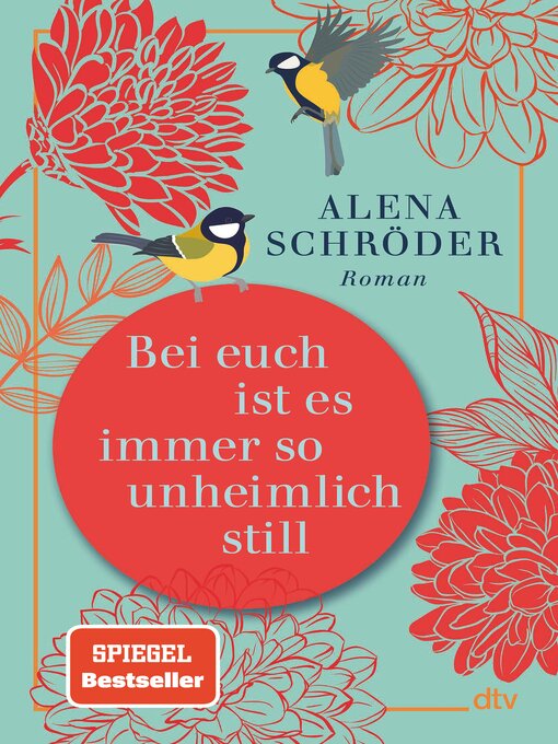 Title details for Bei euch ist es immer so unheimlich still by Alena Schröder - Available